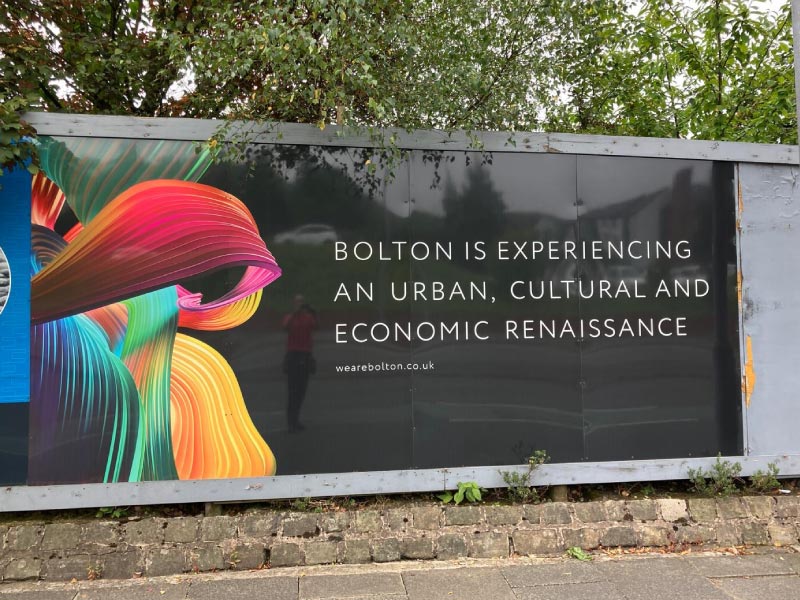 Impression’s Bolton team turns around large format dibond hoarding for Bolton Council’s We Are Bolton, creating fantastic kerb appeal with images & bold text to communicate brand messages.